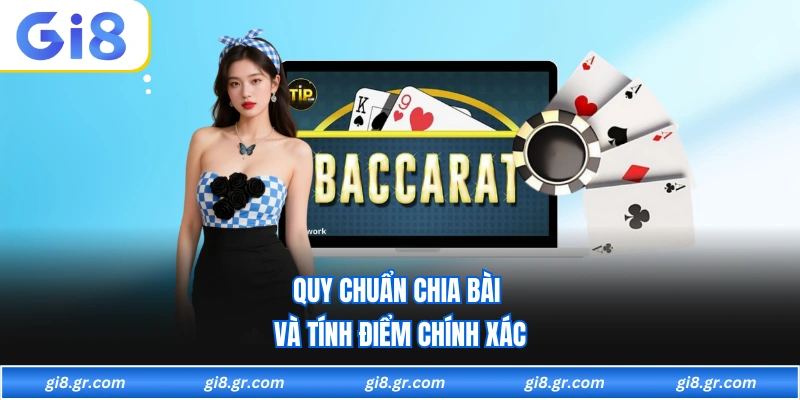 Quy chuẩn chia bài và tính điểm chính xác